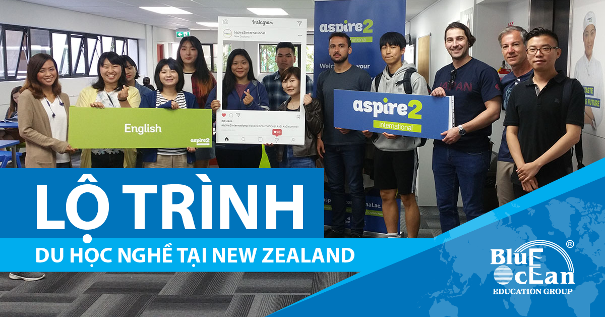 LỘ TRÌNH DU HỌC NGHỀ NEW ZEALAND TẠI ASPIRE 2 INTERNATIONAL