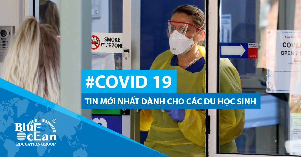 COVID 19 – TIN MỚI NHẤT DÀNH CHO CÁC DU HỌC SINH